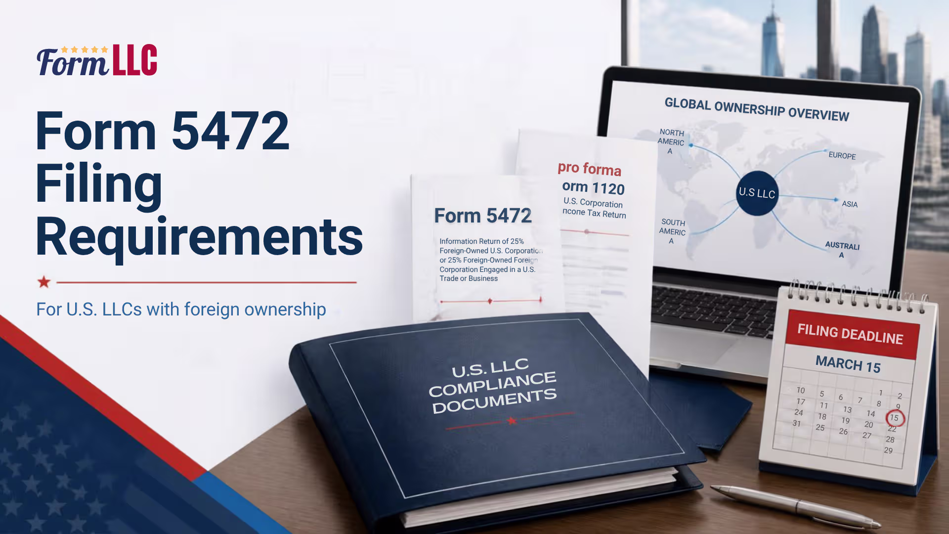 Form 5472 and pro forma Form 1120 compliance for a foreign-owned U.S. LLC